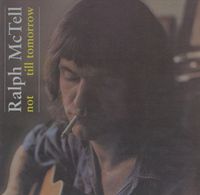 Ralph McTell - Not Till Tomorrow