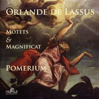 Pomerium - Motets & Magnificat