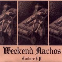 Weekend Nachos - Torture