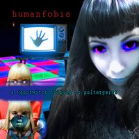 Humanfobia - A Vaporwitch Tribute to Poltergeist