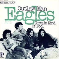Eagles - Outlaw Man