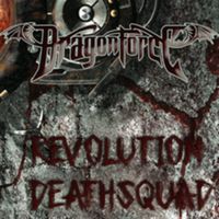 DragonForce - Revolution Deathsquad