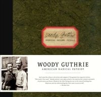 Woody Guthrie - American Radical Patriot