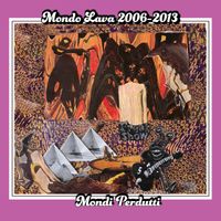 Mondo Lava - Mondi Perdutti