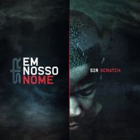Sir Scratch - Em Nosso Nome