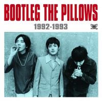 the pillows - BOOTLEG THE PILLOWS 1992-1993
