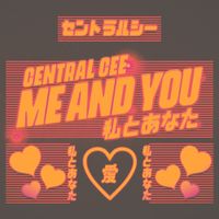 Central Cee - Me and You