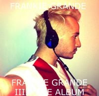 Frankie Grande - Frankie Grande IV: The Album