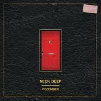Neck Deep - December
