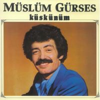 M&uuml;sl&uuml;m G&uuml;rses - K&uuml;sk&uuml;n&uuml;m