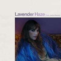 Taylor Swift - Lavender Haze (Felix Jaehn Remix)