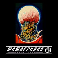 Memorrhage - Memory Leak
