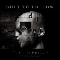 Cult To Follow - The Inception