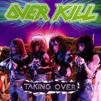 Overkill - Taking Over