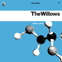 Belbury Poly - The Willows