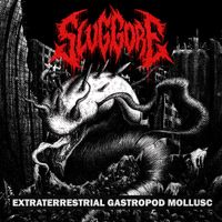 Slug Gore - Extraterrestrial Gastropod Mollusc