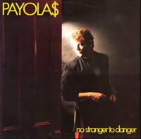 Payola$ - Eyes of A Stranger