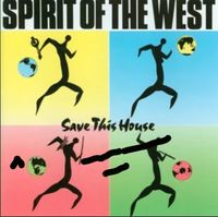 Spirit Of The West - Home For A Rest