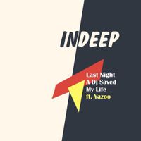 Indeep - Last Night a D.J. Saved My Life