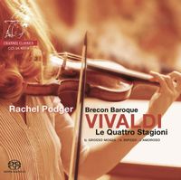 Rachel Podger - Vivaldi: Le Quattro Stagioni; Il Grosso Mogul; Il Riposo; L'Amoroso