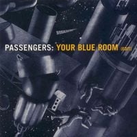 Passengers - Your Blue Room