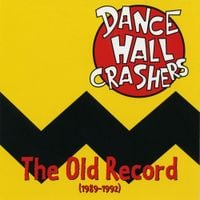 Dance Hall Crashers - The Old Record