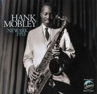 Hank Mobley - Newark 1953