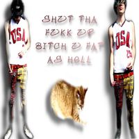 Ljp2900 - shut tha fukk up bitch u fat as hell
