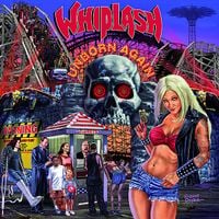 Whiplash - Unborn Again