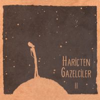 Hari&ccedil;ten Gazelciler - Hari&ccedil;ten Gazelciler II