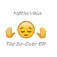 N&oslash;tInVain - The Do-Over EP