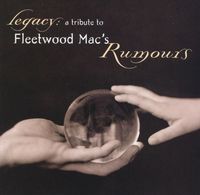Various Artists - Legacy: A Tribute to Fleetwood Mac's Rumours