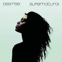 Des'ree - Supernatural