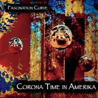 Fascination Curve - Corona Time in Amerika