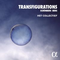 Het Collectief - Transfigurations: Sch&ouml;nberg - Berg