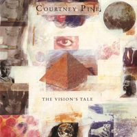 Courtney Pine - The Vision's Tale