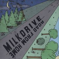 MilkDrive - Road From Home