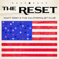 Macy Gray & The California Jet Club - The Reset