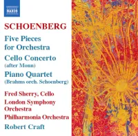 London Symphony Orchestra / Philharmonia Orchestra / Robert Craft / Fred Sherry - Schoenberg: Five Pieces for Orchestra; Cello Concerto (after Monn); Piano Quartet (Brahms orch. Schoenberg)