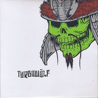 Turbowolf - Bite Me Like a Dog