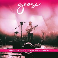 Goose - 2022​/​01​/​26 The Marquee, Tempe, AZ