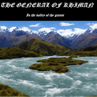 The General Of Khiman - #007 : In the valley of the giants