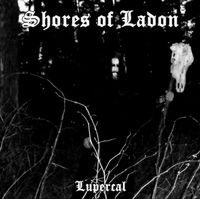 Shores Of Ladon - Lupercal