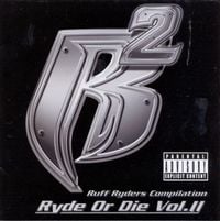 Ruff Ryders - Ryde or Die Vol. II