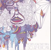Portugal. The Man - So American