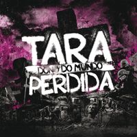 Tara Perdida - Dono Do Mundo