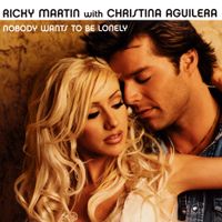 Ricky Martin & Christina Aguilera - Nobody Wants to Be Lonely