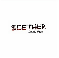 Seether - Let You Down