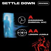 Settle Down - Overgrown / London Jungle