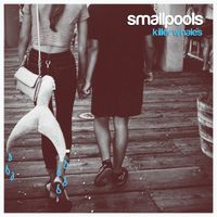 Smallpools - Killer Whales